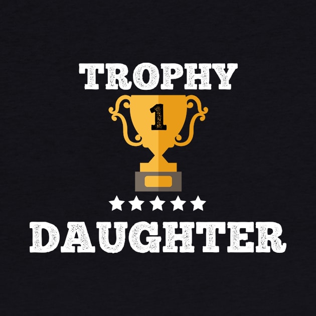 Trophy for the best daughter gift idea by Flipodesigner